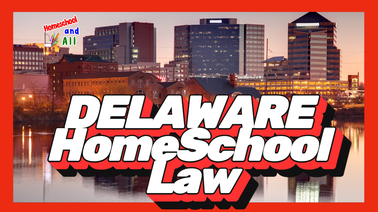 Delaware Homeschool Law 2024/25